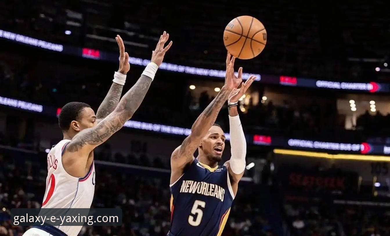 快船18分领先遭鹈鹕逆转：一场关于“稳定性”与“版本迭代”的深度解析